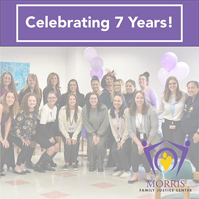 Read more about the article The Morris Family Justice Center Turns 7!